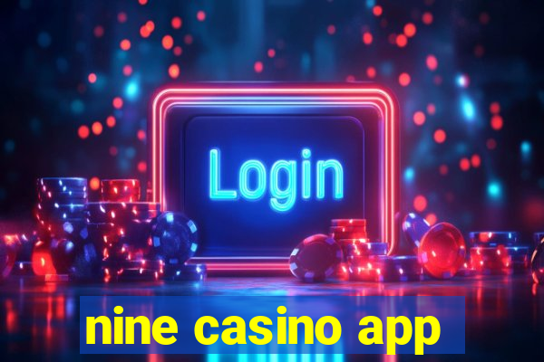 nine casino app